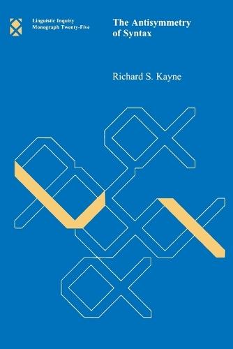 The Antisymmetry of Syntax  by Richard S. Kayne at Abbey's Bookshop, 