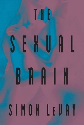 The Sexual Brain  by Simon LeVay at Abbey's Bookshop, 