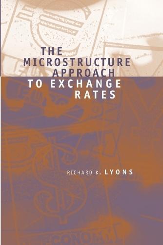 The Microstructure Approach to Exchange Rates  by Richard K. Lyons at Abbey's Bookshop, 