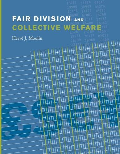 Fair Division and Collective Welfare  by Hervé Moulin (Rice University) at Abbey's Bookshop, 
