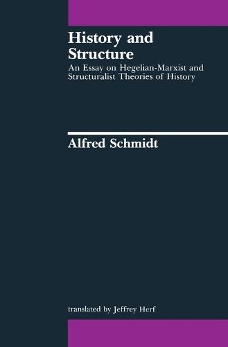 History and Structure  by Alfred Schmidt at Abbey's Bookshop, 