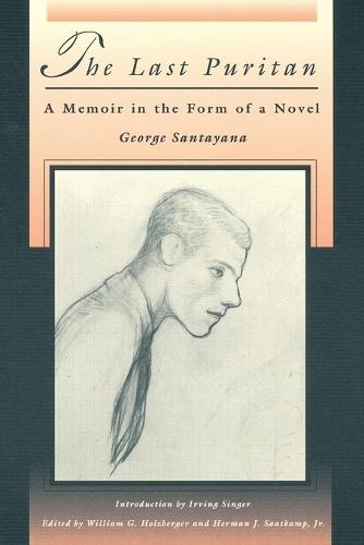 The Last Puritan: A Memoir in the Form of a Novel  by William G. Holzberger at Abbey's Bookshop, 