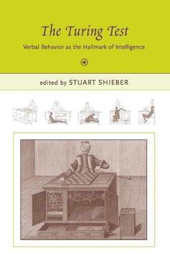 The Turing Test: Verbal Behavior as the Hallmark of Intelligence  by Stuart M. Shieber (Harvard University) at Abbey's Bookshop, 