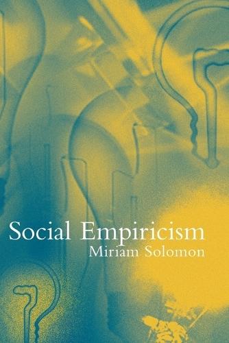 Social Empiricism  by Miriam Solomon (Temple University) at Abbey's Bookshop, 