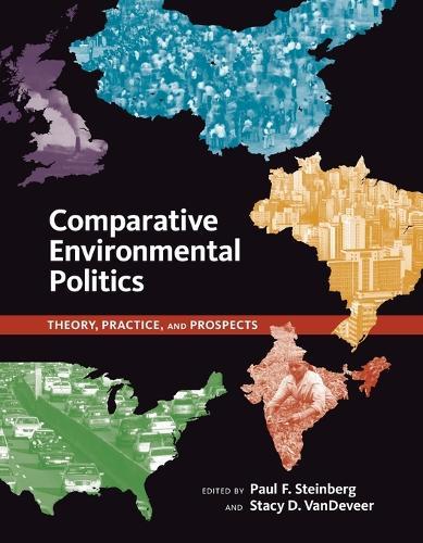 Comparative Environmental Politics: Theory, Practice, and Prospects  by Paul F. Steinberg (Harvey Mudd College) at Abbey's Bookshop, 