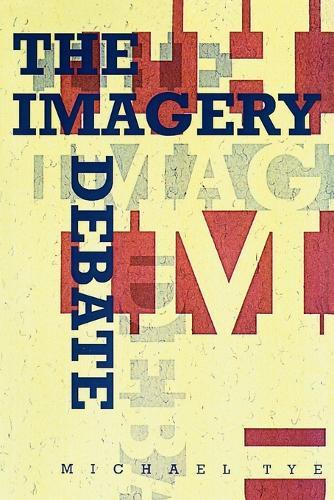 The Imagery Debate  by Michael Tye (University of Texas) at Abbey's Bookshop, 