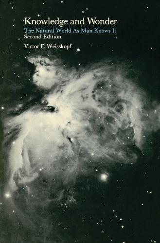 Knowledge and Wonder: The Natural World as Man Knows It  by Victor F. Weisskopf at Abbey's Bookshop, 