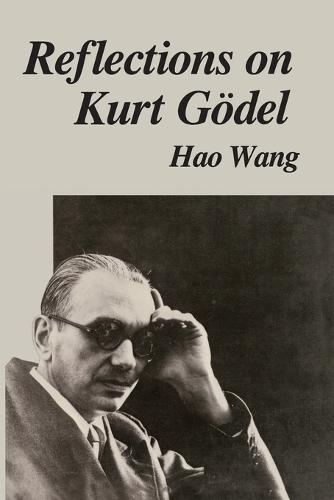 Reflections on Kurt Gödel  by Hao Wang at Abbey's Bookshop, 