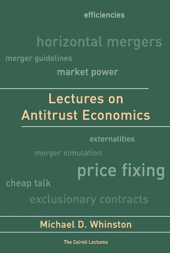 Lectures on Antitrust Economics  by Michael D. Whinston (Massachusetts Institute of Technology) at Abbey's Bookshop, 