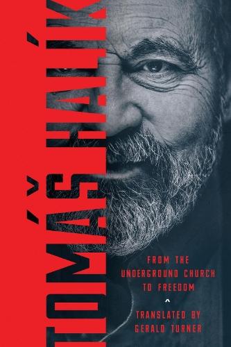 From the Underground Church to Freedom  by Tomáš Halík at Abbey's Bookshop, 