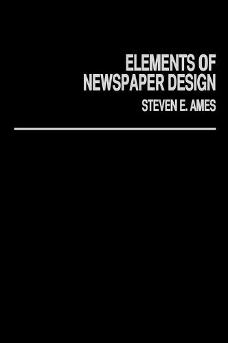 Elements of Newspaper Design  by Steve Ames at Abbey's Bookshop, 