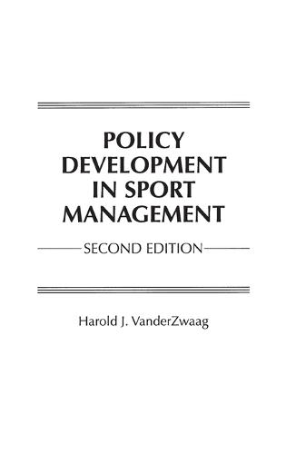 Policy Development in Sport Management, 2nd Edition
