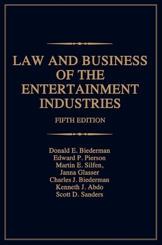 Law and Business of the Entertainment Industries  by Donald E. Biederman at Abbey's Bookshop, 