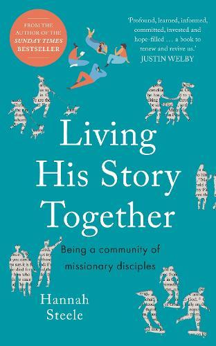 Living His Story Together: Being a Community of Missionary Disciples  by Hannah Steele at Abbey's Bookshop, 