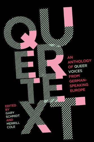 Quertext: An Anthology of Queer Voices from German Speaking Europe  by Gary Schmidt at Abbey's Bookshop, 