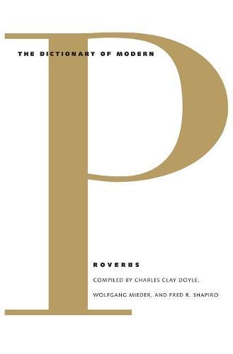 The Dictionary of Modern Proverbs  by Wolfgang Mieder at Abbey's Bookshop, 