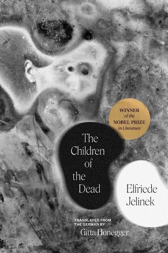 The Children of the Dead  by Elfriede Jelinek at Abbey's Bookshop, 