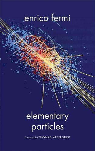 Elementary Particles  by Enrico Fermi at Abbey's Bookshop, 