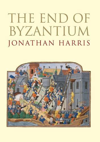 The End of Byzantium  by Jonathan Harris at Abbey's Bookshop, 