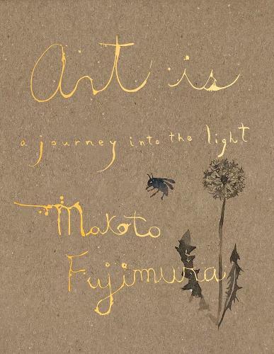 Art Is: A Journey into the Light  by Makoto Fujimura at Abbey's Bookshop, 