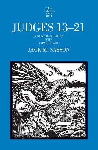 Judges 13-21: A New Translation with Commentary  by Jack M. Sasson at Abbey's Bookshop, 