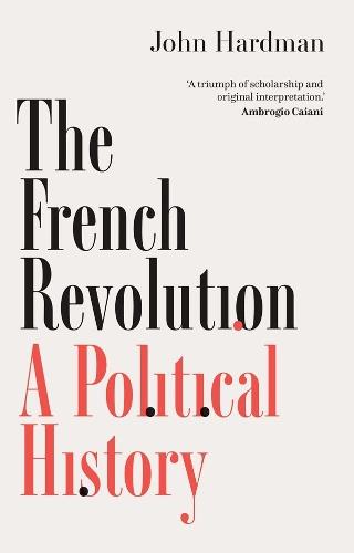 The French Revolution: A Political History  by John Hardman at Abbey's Bookshop, 