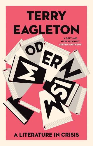 Modernism: A Literature in Crisis  by Terry Eagleton at Abbey's Bookshop, 