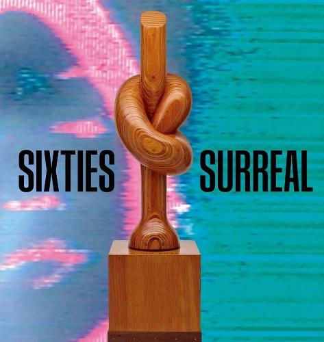 Sixties Surreal  by Dan Nadel at Abbey's Bookshop, 