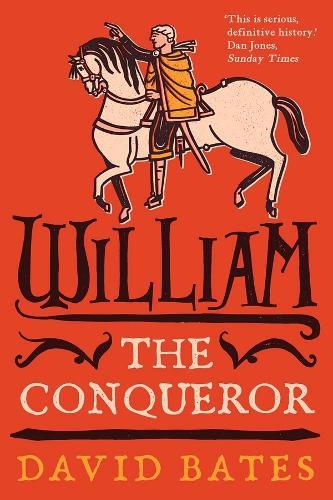 William the Conqueror  by David Bates at Abbey's Bookshop, 