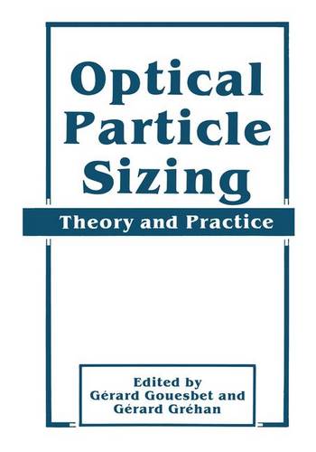 Optical Particle Sizing: Theory and Practice  by Gerard Gouesbet at Abbey's Bookshop, 