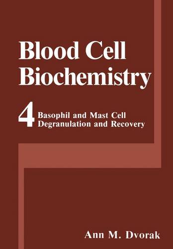 Basophil and Mast Cell Degranulation and Recovery  by Ann M. Dvorak at Abbey's Bookshop, 