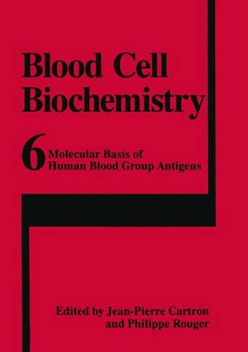 Molecular Basis of Human Blood Group Antigens  by Jean-Pierre Cartron at Abbey's Bookshop, 