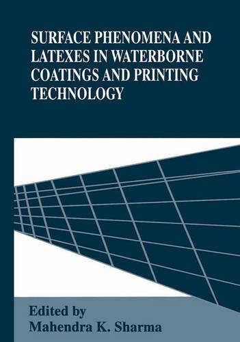 Surface Phenomena and Latexes in Waterborne Coatings and Printing Technology  by Mahendra K. Sharma at Abbey's Bookshop, 
