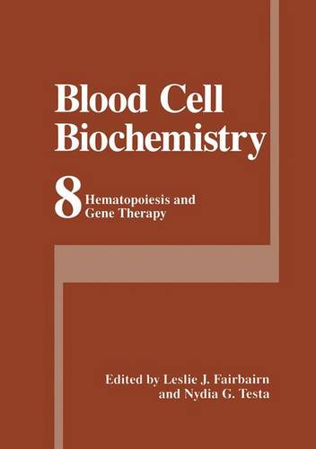 Blood Cell Biochemistry: Hematopoiesis and Gene Therapy  by Leslie J. Fairbairn at Abbey's Bookshop, 