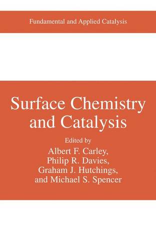 Surface Chemistry and Catalysis  by Albert F. Carley at Abbey's Bookshop, 