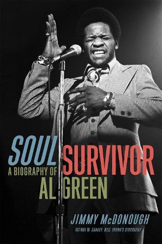 Soul Survivor: A Biography of Al Green  by Jimmy McDonough at Abbey's Bookshop, 
