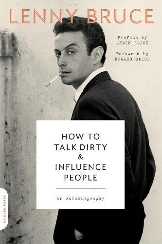 How to Talk Dirty and Influence People: An Autobiography  by Lewis Black at Abbey's Bookshop, 