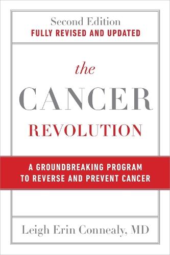 The Cancer Revolution: A Groundbreaking Program to Reverse and Prevent Cancer (Revised)  by Leigh Connealy at Abbey's Bookshop, 