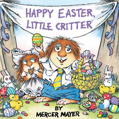 Happy Easter, Little Critter (Little Critter): An Easter Book for Kids and Toddlers  by Mercer Mayer at Abbey's Bookshop, 