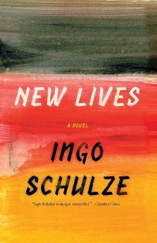 New Lives  by Ingo Schulze at Abbey's Bookshop, 