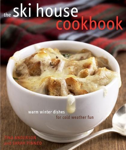 The Ski House Cookbook: Warm Winter Dishes for Cold Weather Fun  by Tina Anderson at Abbey's Bookshop, 
