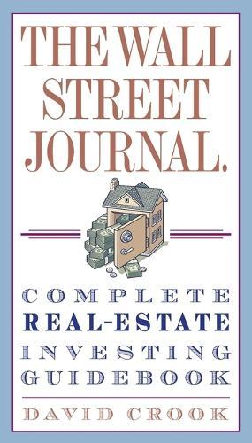 The Wall Street Journal. Complete Real-Estate Investing Guidebook  by David Crook at Abbey's Bookshop, 