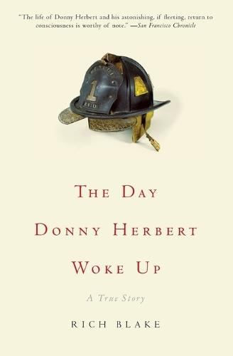 The Day Donny Herbert Woke Up: A True Story  by Rich Blake at Abbey's Bookshop, 