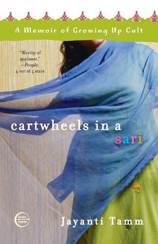 Cartwheels in a Sari: A Memoir of Growing Up Cult  by Jayanti Tamm at Abbey's Bookshop, 