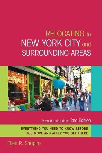 Relocating to New York City and Surrounding Areas: Revised and Updated 2nd Edition  by Ellen R. Shapiro at Abbey's Bookshop, 