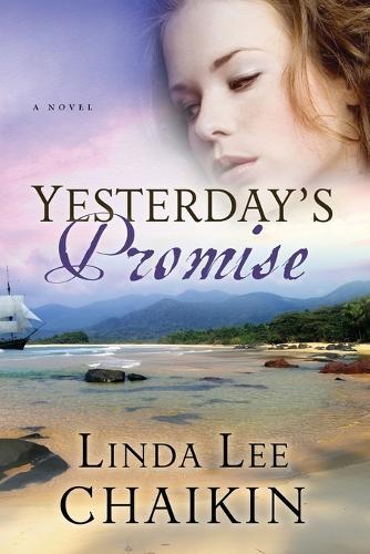 Yesterday's Promise: A Novel  by Linda Lee Chaikin at Abbey's Bookshop, 