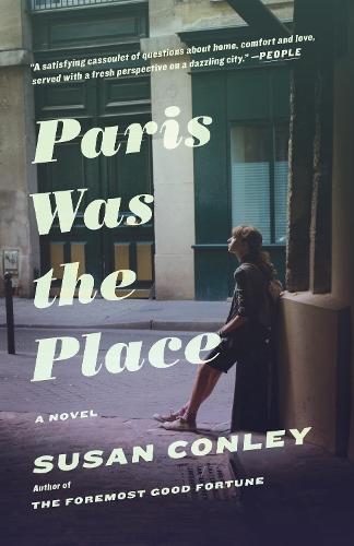 Paris Was the Place  by Susan Conley at Abbey's Bookshop, 