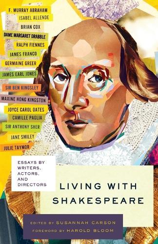 Living with Shakespeare: Essays by Writers, Actors, and Directors  by Susannah Carson at Abbey's Bookshop, 