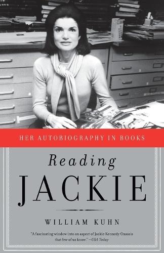 Reading Jackie: Her Autobiography in Books  by William Kuhn at Abbey's Bookshop, 