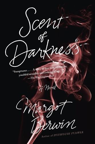 Scent of Darkness  by Margot Berwin at Abbey's Bookshop, 